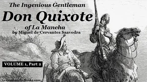 DON QUIXOTE by Miguel de Cervantes Saavedra - Vol.1 Part 2 - FULL Audio Book