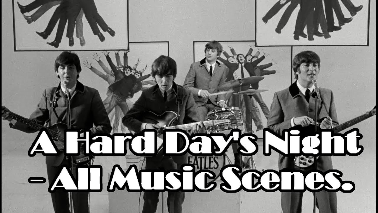 A Hard Day's Night - All Music Scenes. FULL HD. 1080p - YouTube