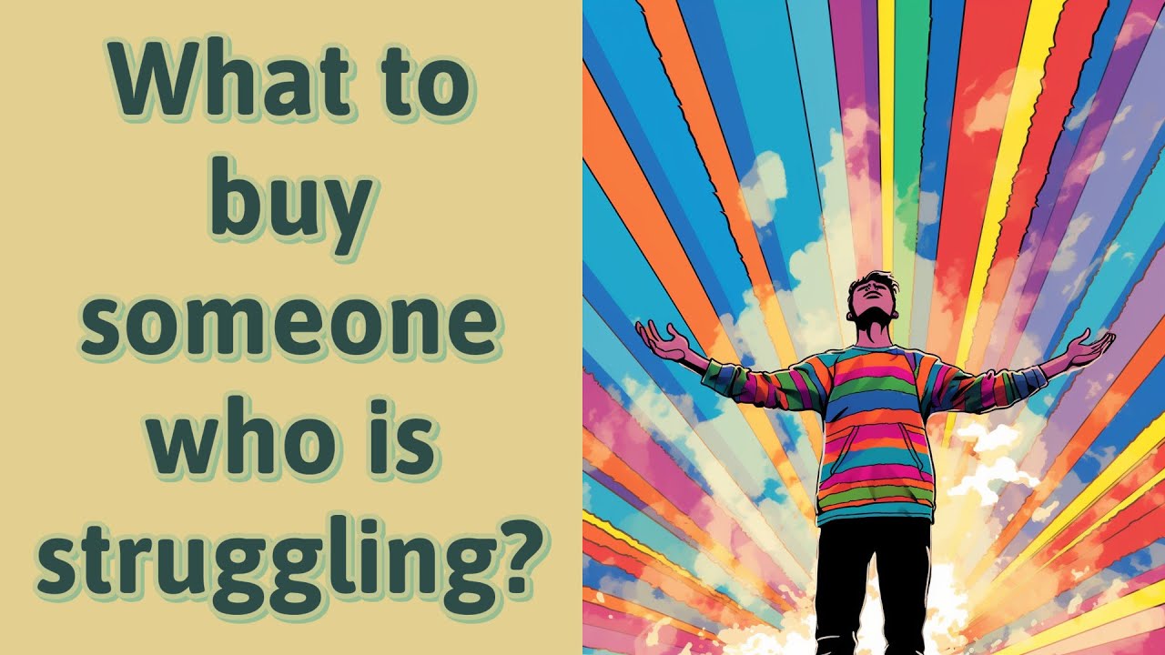 What To Buy Someone Who Is Struggling YouTube what-to-buy-someone-who-is-struggling-youtube
