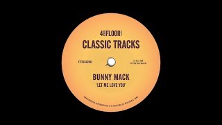 Bunny Mack ‘Let Me Love You’ (DJ Gregory Remix)