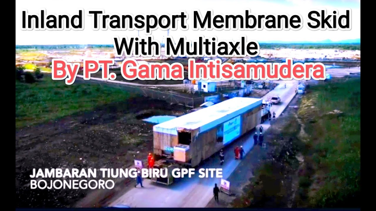 Inland Transport Membrane Skid Cargo With Multiaxle For Jambaran Tiung Biru GPF Project Indonesia