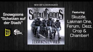 Snowgoons ft Skuzzle, Lakman One, Ferum, Dezz, Crop &amp; Chamber - Schatten Auf Der Stadt