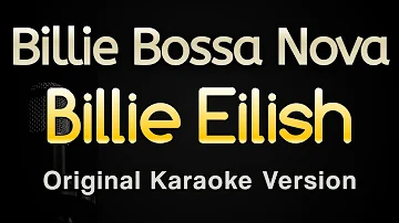 Billie Bossa Nova - Billie Eilish (Karaoke Songs With Lyrics - Original Key)