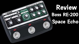 รีวิว Boss RE-200 Space Echo