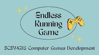 SCSV4213 (01) - Lab 1 Task 4: Endless Runner Game (with Photon Game Engine)