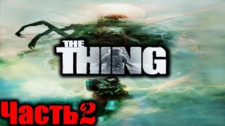 The Thing (Нечто) Прохождение На Русском Часть 2