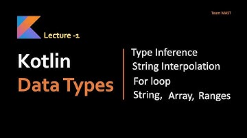 Kotlin Tutorial - Data Type, Arrays, Strings and Ranges