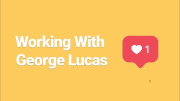 Steve Maslow On Working With George Lucas