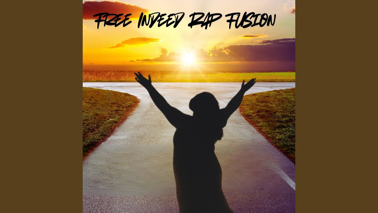 Free Indeed Rap Fusion