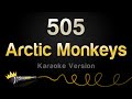 Arctic Monkeys - 505 (Karaoke Version)