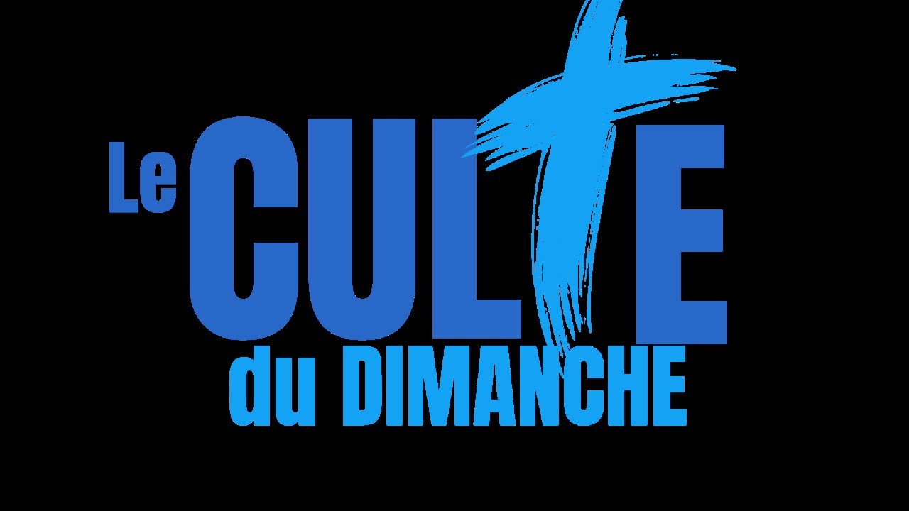 DIRECT - CULTE DE LOUANGE ET D'ADORATION DU 08/03/2026