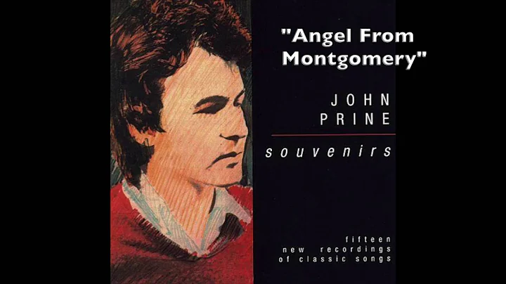 John Prine - "Angel From Montgomery"