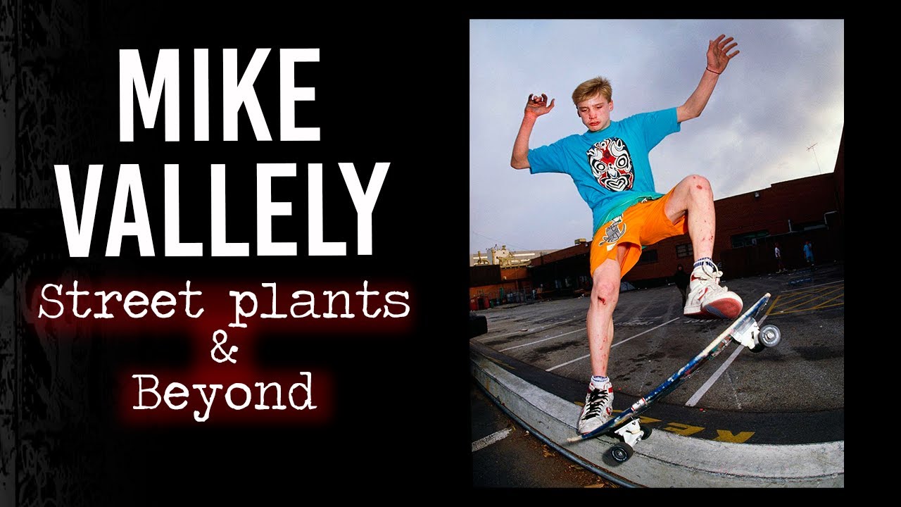Mike Vallely : Street Plants & Beyond | Short Skateboarding Documentary