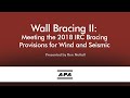 Wall Bracing II: Meeting the 2018 IRC Bracing Provisions for Wind and Seismic