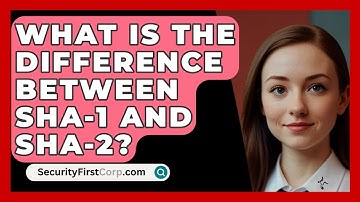 What Is The Difference Between SHA-1 And SHA-2? - SecurityFirstCorp.com