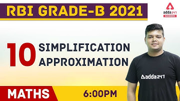 RBI Grade B 2021 : Maths 10 SIMPLIFICATION, 10 APPROXIMATION | Adda247