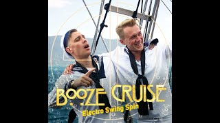 Swing'it & Sam Norris   Booze Cruise Electro Swing Spin