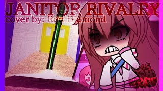 JANITOR RIVALRY // Unlikely Rivals but its Gina & SWEEP(3x) // cover by: @RealRedDiamond 🎤