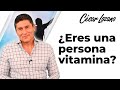 Rodéate de personas Vitamina en tu vida | Dr. César Lozano