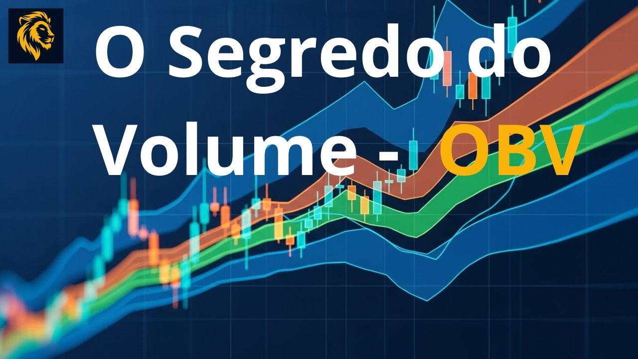 VIDEO - CAP.IV- ARTIGO 5 - Como calcular o OBV (On Balance Volume)