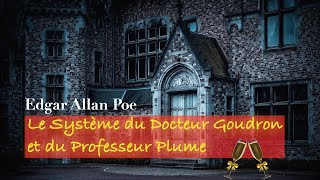 Livre audio : Le Système du Docteur Goudron et du Professeur Plume, Edgar Allan Poe