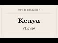 How to say Kenya? [Pronunciation with examples]