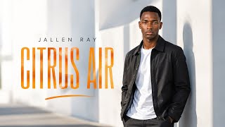 CITRUS AIR - Jallen Ray | Song Lyric by LUMINTU cs