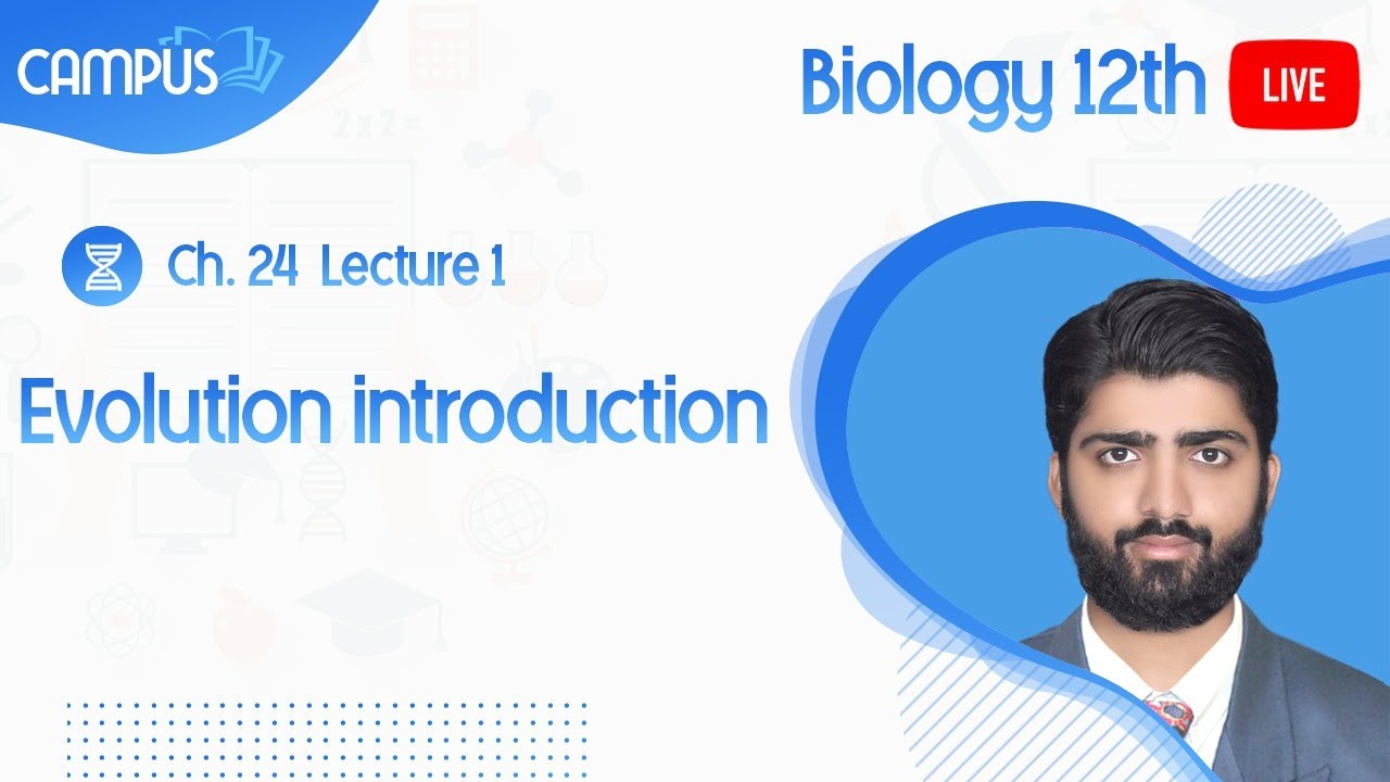 12th Biology Live Lecture 1, Ch. 24, Evolution introduction - YouTube