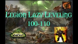 [Legion 7.3.5]  3 Tips for Lazy Leveling in Legion 100-110