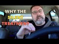 What is a "silent treatment" and what does it mean