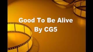 It's good to be alive - among us song - lyrics