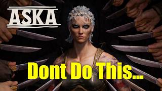 ASKA Players Keep Making These 8 Mistakes