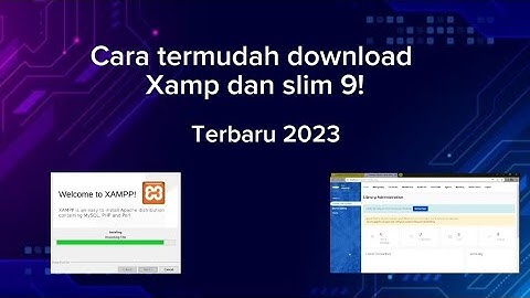 Cara Download Slims 9 menggunakan Xamp pada windows 11