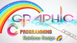 Creating a Rainbow using Graphics Programming in C | #c_programming #c_language #teach_techno