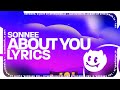 Sonnee - About You (Lyrics)