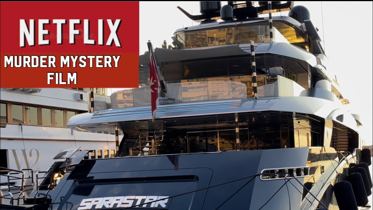 SUPERYACHT SARASTAR THE MEDITERRANEAN QUEEN FEATURED IN NETFLIX MURDER MYSTERY FILM 