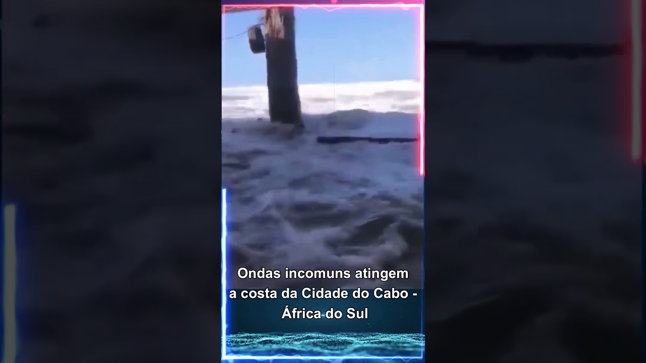 Ondas Incomuns atingem a costa da Cidade do Cabo - África do Sul