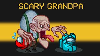 SCARY GRANDPA but in Among Us