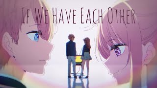 Alec Benjamin - If We Have Each Other | AMV | Oshi No Ko Music Video Resimi