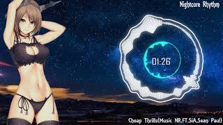 NightCore Cheap Thrills (Music NR, Ft.SiA,Sean Paul)