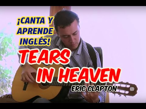 Como cantar a música Tears In Heaven - Eric Clapton