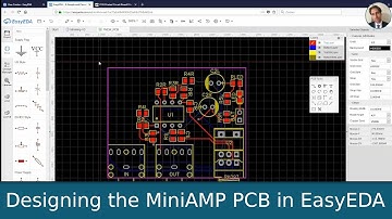 Designing the MiniAMP PCB in EasyEDA
