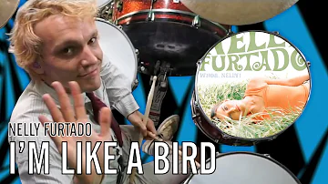 Nelly Furtado - I'm Like A Bird | Office Drummer
