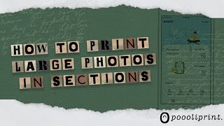 Poooliprint® APP - How to print large photos in sections? screenshot 4