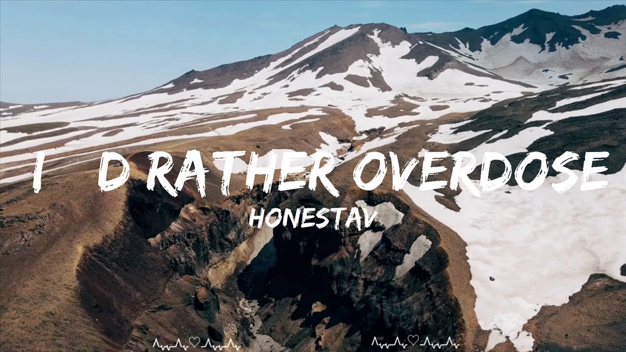 HONESTAV - I’d rather overdose ft. Z (Lyrics)  || Tate Music