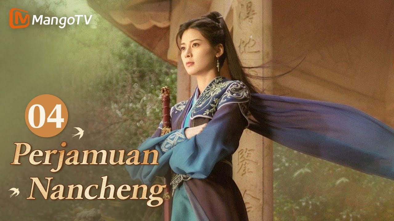 INDO SUB丨Drama Romantis Klasik Terbaik 2024《Perjamuan Nancheng》EP04 ❤️‍🔥 