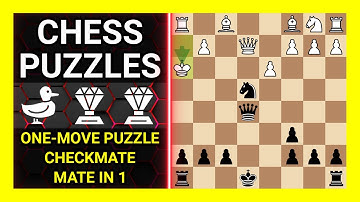 Chess Puzzles to Practice. Themes: One-move puzzle, Checkmate, Mate in 1. Learn Chess