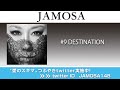 JAMOSA / DESTINATION
