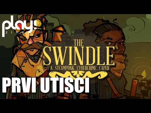 The Swindle - prvi utisci - Play! Zine