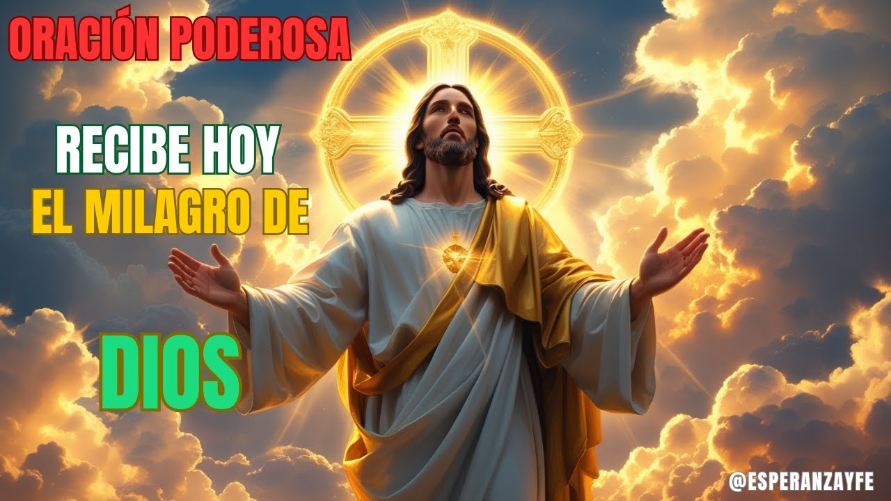 🔥 "ORA ESTO HOY y VERÁS el MILAGRO de DIOS en TU VIDA 🙏 | Oración ...